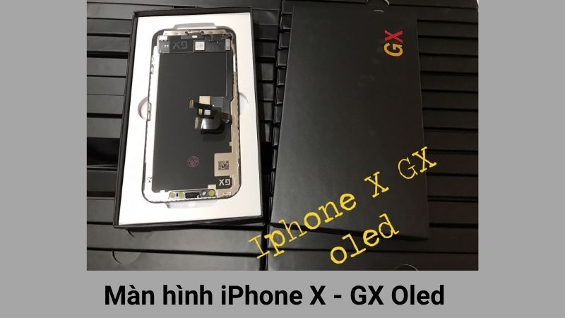 màn hình linh kiện iphone x GX