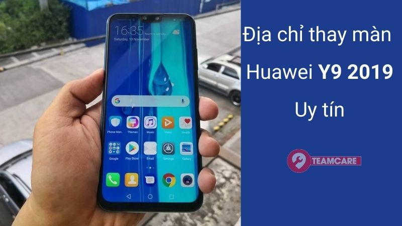 thay màn hình huawei Y9 2019 giá rẻ