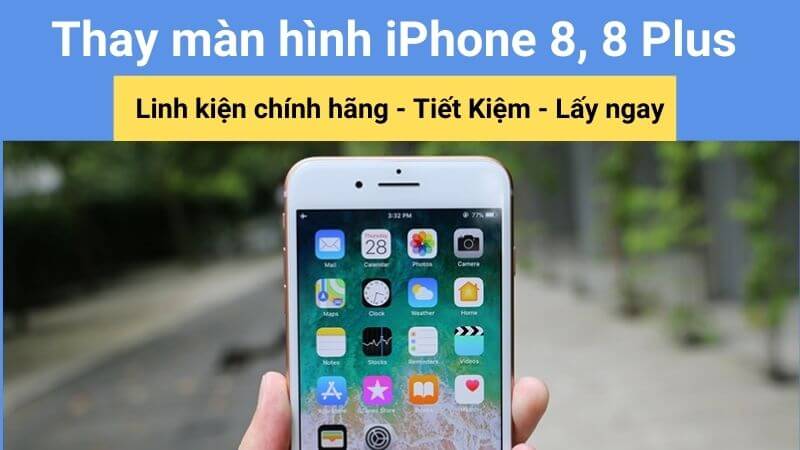 thay màn hình iphone 8 plus chính hãng teamcare
