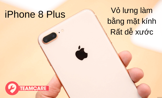 Vỏ iphone 8 Plus rất dễ xước
