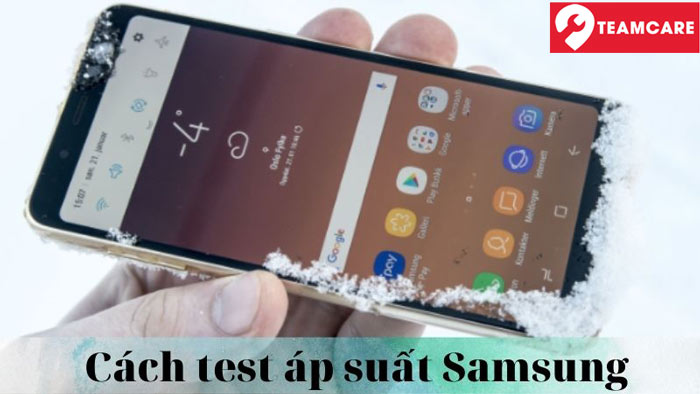 Cách test áp suất Samsung