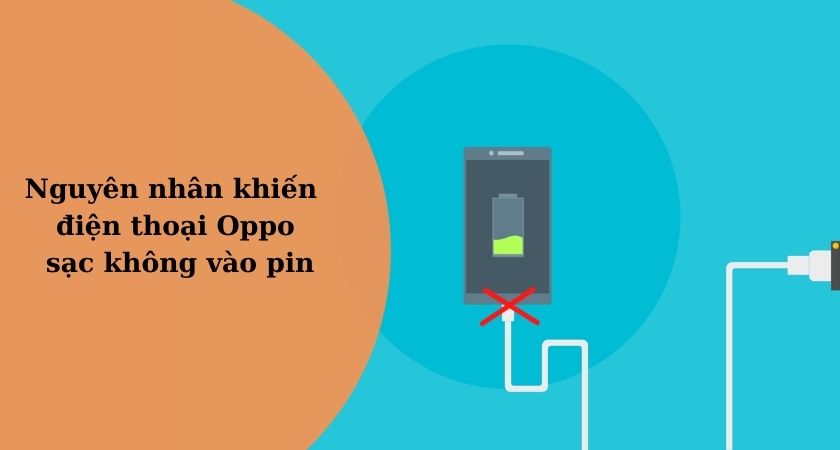 nguyên nhân làm oppo không vào pin