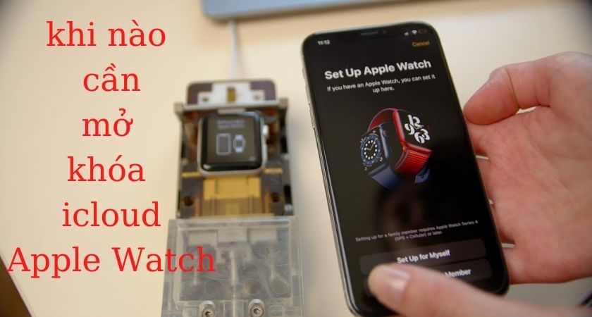 dịch vụ mở khóa iCloud Apple Watch lấy ngay