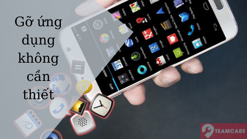 Gỡ bỏ các ứng dụng không cần thiết