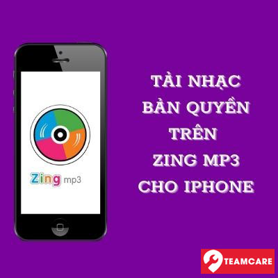 Cách Tải Nhạc Bản Quyền Zing MP3 Cho IPhone Mới Nhất 2024