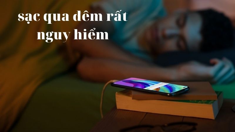 Sạc điện thoại oppo qua đêm