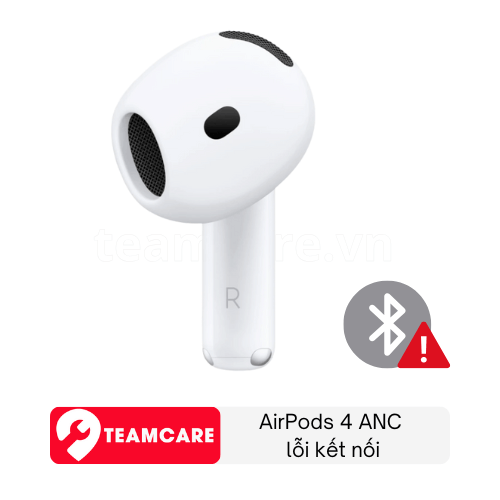 Sửa AirPods 4 ANC mất kết nối